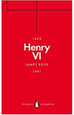 Henry VI (Penguin Monarchs)
